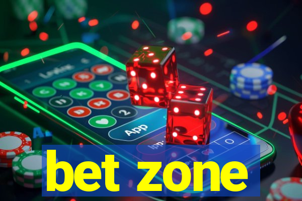 bet zone